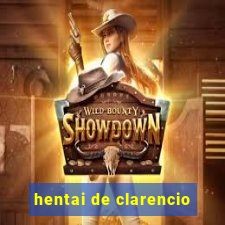 hentai de clarencio